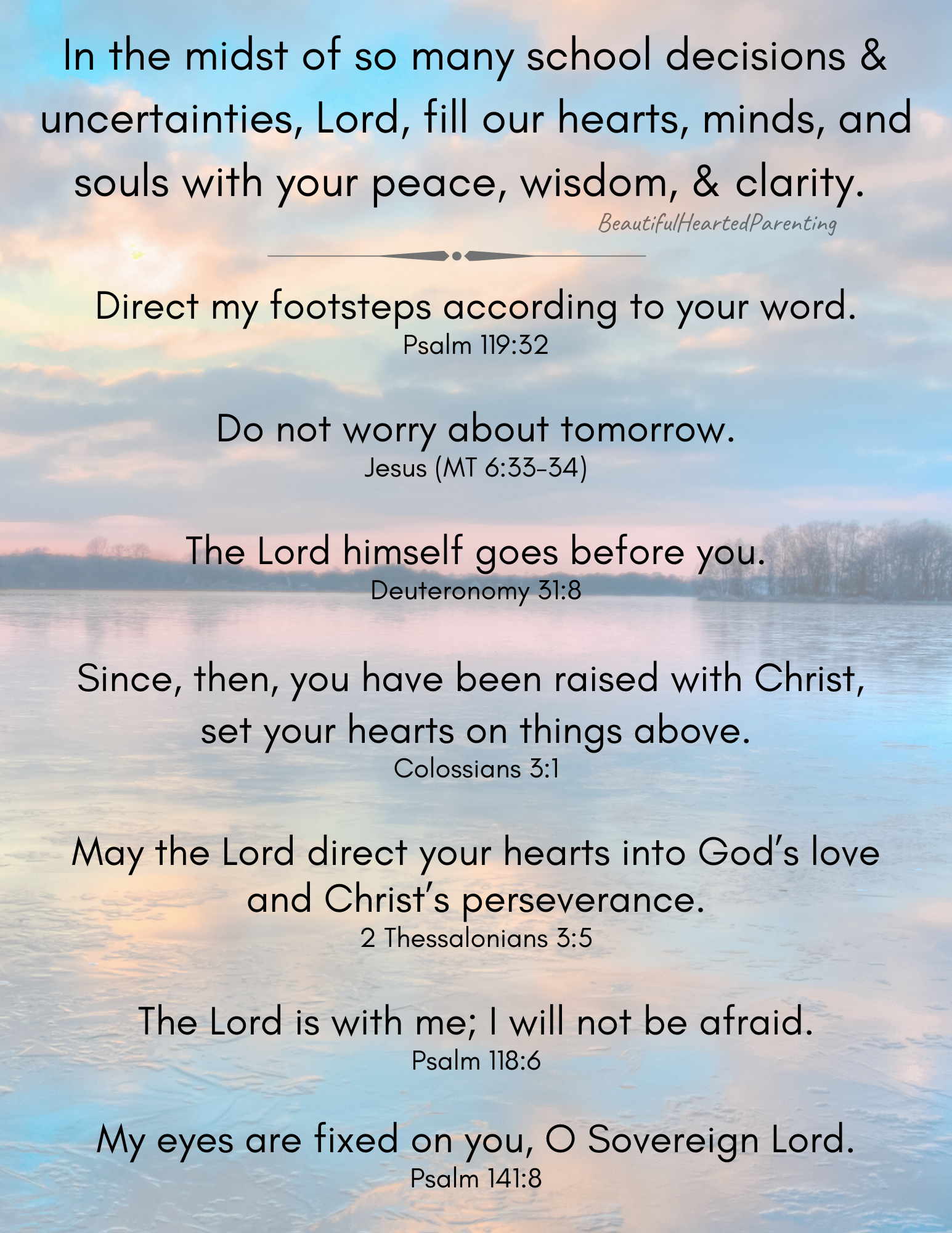 In the midst of all these school decisions, Lord, fill our souls with your wisdom.-3
